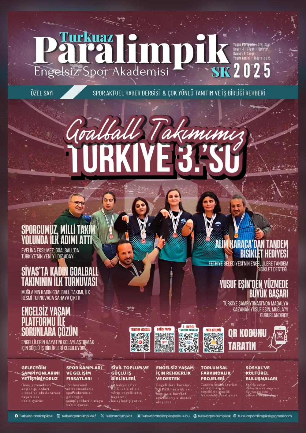 E Dergi Bizden Haberiniz Olsun Turkuaz Paralimpik SK Spor Haber ve Çok Yönlü Tanıtım ve İş Birliği Rehberi Mayıs 2025